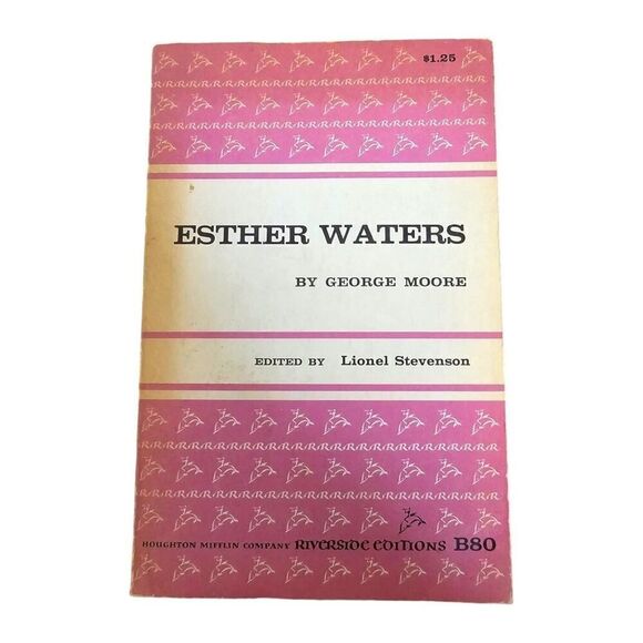 Esther Waters by George Moore Paperback Riverside Ed B80 1963 Lionel Stevenson - Picture 1 of 5